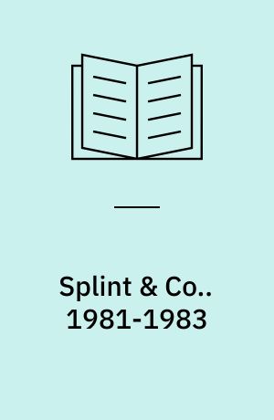 Splint & Co.. 1981-1983