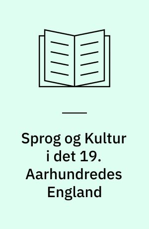Sprog og Kultur i det 19. Aarhundredes England