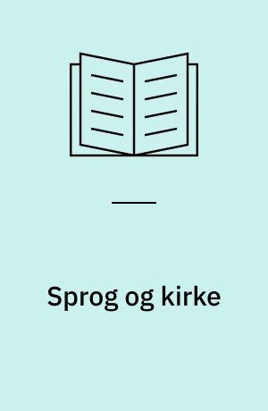 Sprog og kirke : dansk gudstjeneste i Flensborg 1588-1921