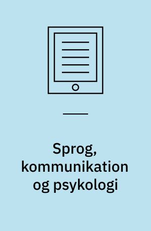 Sprog, kommunikation og psykologi : pædagogisk assistent