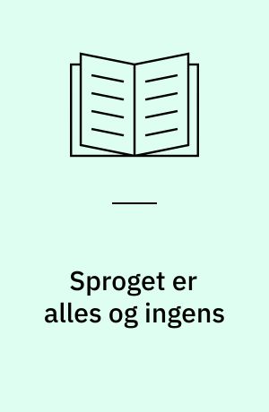 Sproget er alles og ingens : erkendelse og spekulation