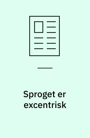 Sproget er excentrisk : om Jeff Matthews Halality