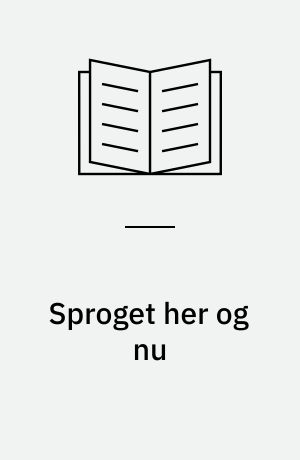 Sproget her og nu