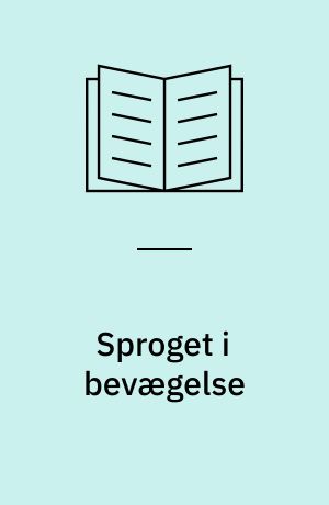 Sproget i bevægelse