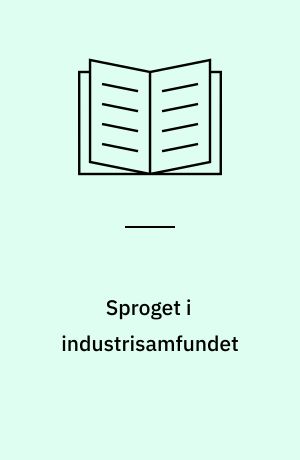 Sproget i industrisamfundet