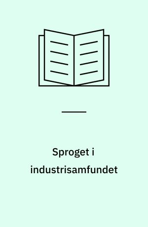 Sproget i industrisamfundet