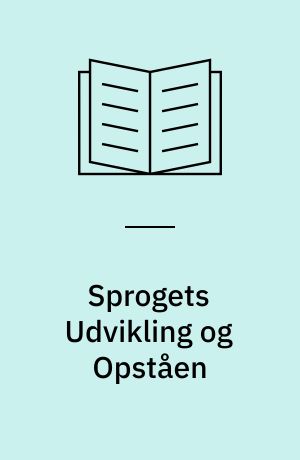 Sprogets Udvikling og Opståen