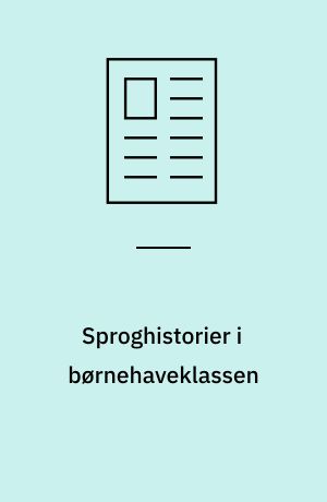Sproghistorier i børnehaveklassen