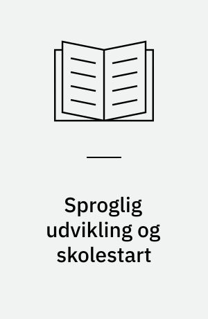Sproglig udvikling og skolestart