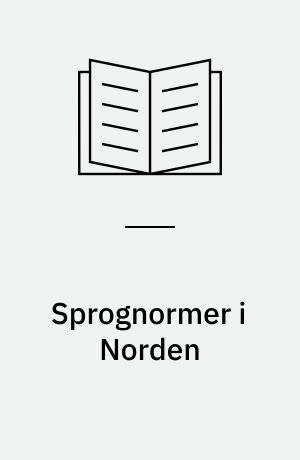 Sprognormer i Norden : indlæg ved et fællesnordisk symposium i København, oktober 1978