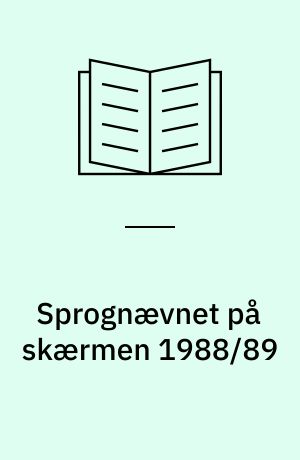 Sprognævnet på skærmen 1988/89 : 1-164
