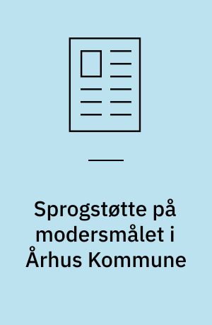 Sprogstøtte på modersmålet i Århus Kommune