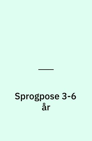 Sprogpose 3-6 år : Da Carl næsten sov i telt