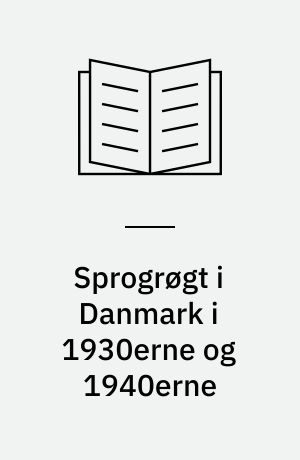 Sprogrøgt i Danmark i 1930erne og 1940erne