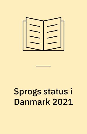 Sprogs status i Danmark 2021