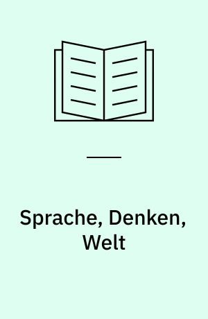 Sprache, Denken, Welt