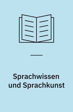 Sprachwissen und Sprachkunst : Ein Beispiel: Die Metapher