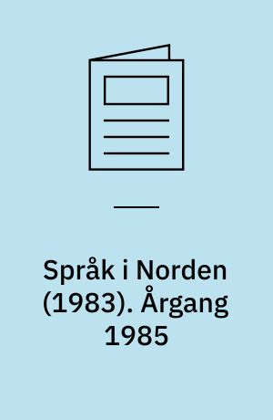 Språk i Norden (1983). Årgang 1985