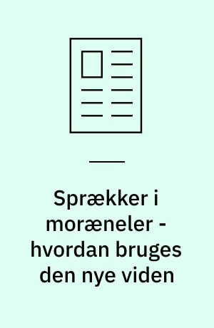 Sprækker i moræneler - hvordan bruges den nye viden
