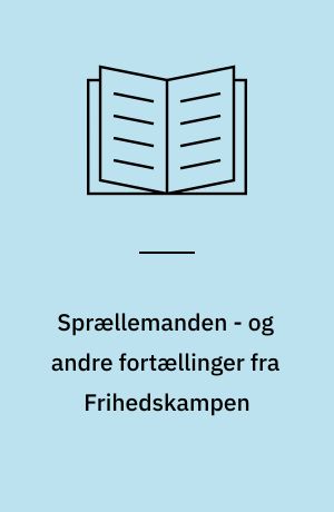 Sprællemanden - og andre fortællinger fra Frihedskampen