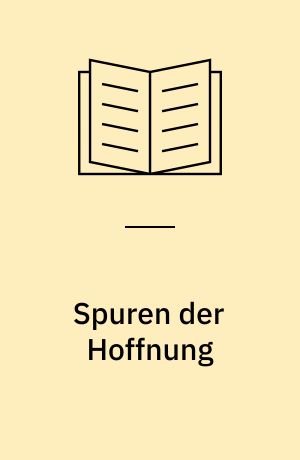 Spuren der Hoffnung