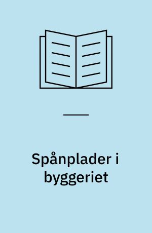 Spånplader i byggeriet