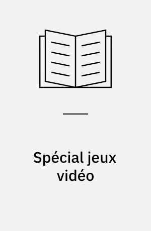 Spécial jeux vidéo