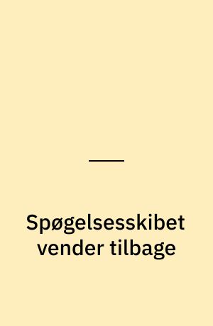 Spøgelsesskibet vender tilbage