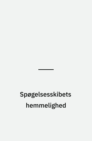 Spøgelsesskibets hemmelighed