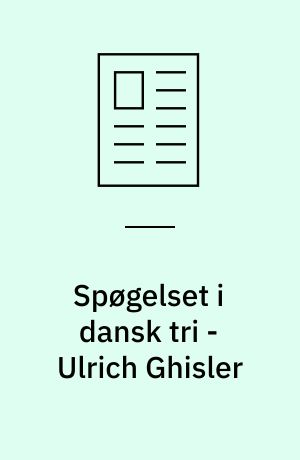 Spøgelset i dansk tri -Ulrich Ghisler
