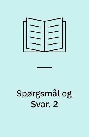 Spørgsmål og Svar : supplement til Vandrer mod Lyset. 2