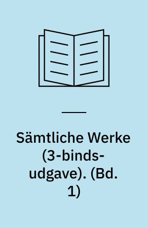 Sämtliche Werke. (Bd. 1)