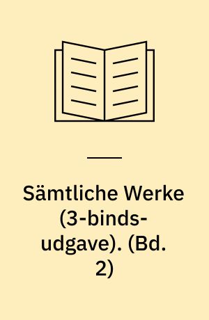 Sämtliche Werke. (Bd. 2)