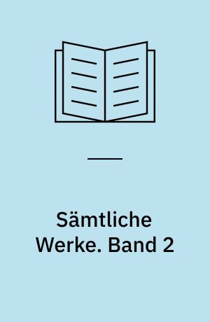 Sämtliche Werke : in zwei Bänden : mit anmerkungen und einer Zeittafel von Karl Pörnbacher sowie einem Nachwort von Johannes Klein. Band 2