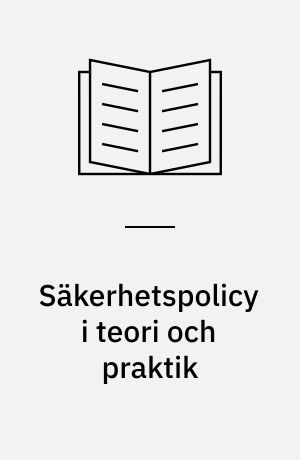 Säkerhetspolicy i teori och praktik : en fallstudie av Borås högskolebibliotek