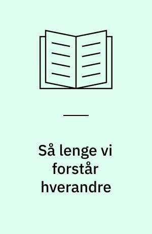 Så lenge vi forstår hverandre : språkvalg, flerspråklige ferdigheter og språklig sosialisering hos norsk-filippinske barn i Oslo