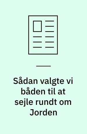 Sådan valgte vi båden til at sejle rundt om Jorden
