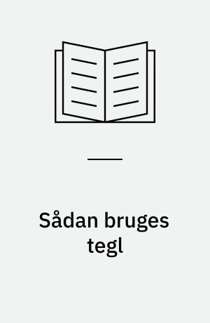 Sådan bruges tegl