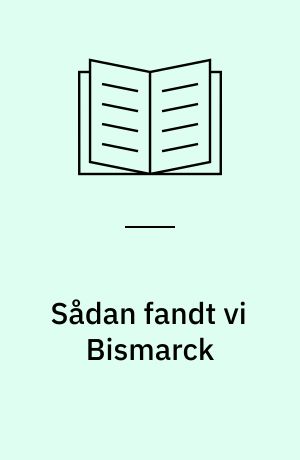 Sådan fandt vi Bismarck