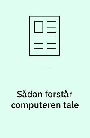 Sådan forstår computeren tale
