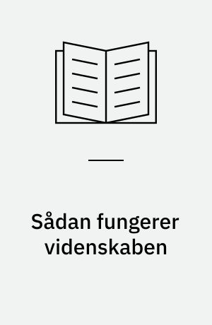 Sådan fungerer videnskaben