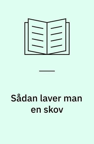 Sådan laver man en skov