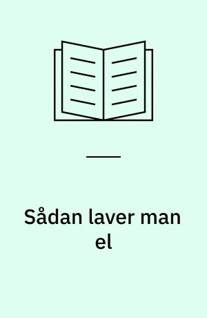Sådan laver man el