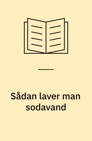 Sådan laver man sodavand