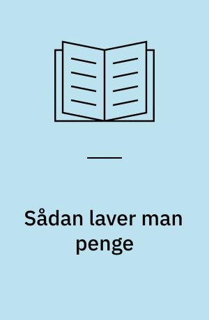 Sådan laver man penge