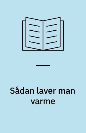 Sådan laver man varme