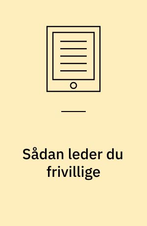 Sådan leder du frivillige