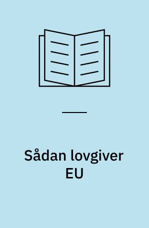 Sådan lovgiver EU