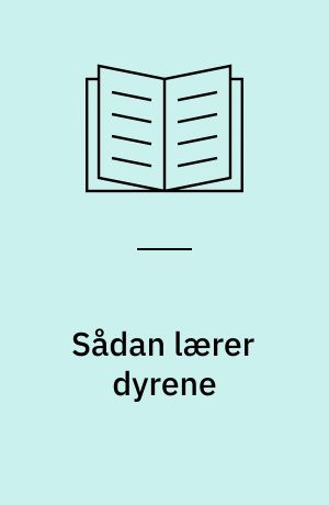 Sådan lærer dyrene