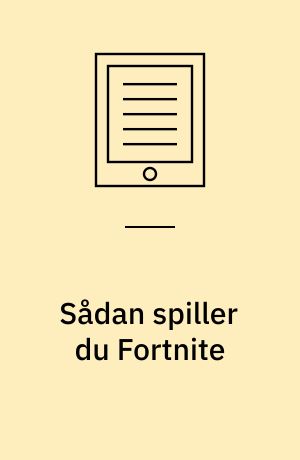 Sådan spiller du Fortnite